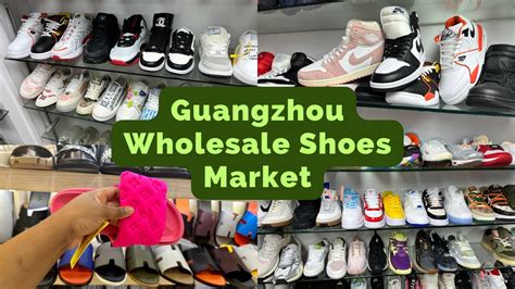 guangzhou fake shoe market|guangzhou high imitation market.